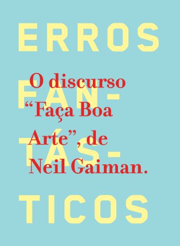 Faça boa arte (Portuguese Edition)