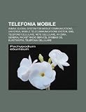 Telefonia Mobile: Wimax, Global System for Mobile Communications, Universal Mobile Telecommunications System, SMS, Telefono Cellulare