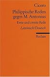 Philippische Reden gegen M - Antonius: Lat - /Dt.: Erste und zweite Rede - Cicero