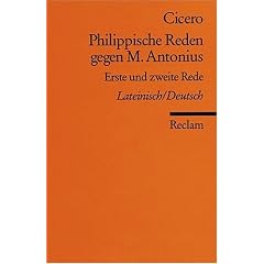 Philippische Reden gegen M. Antonius: Lat. /Dt.: Erste und zweite Rede
