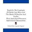 Travels In The Coastlands Of British East Africa And The Islands Of Zanzibar And Pemba:... by William Walter Augustine Fitzgerald
