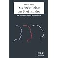 Das Seelenleben des Kleinkindes und andere Beitr�ge zur Psychoanalyse