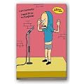 Beavis and Butthead - Cornholio von Kunstdruck