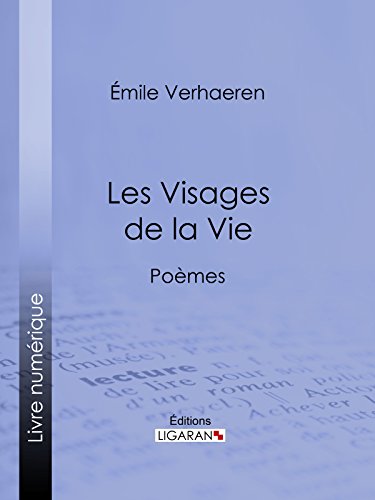 Les Visages de la Vie: Poèmes (French Edition)