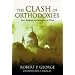 Clash Of Orthodoxies: Law Religion & Morality In Crisis