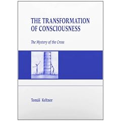 Transformation of Consciousness: The Mystery of the Cross