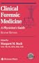 Clinical Forensic Medicine: A Physician's Guide (Forensic Science and Medicine)