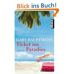 Ticket ins Paradies: Roman