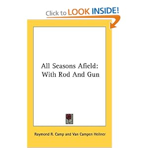 All Seasons Afield: With Rod And Gun