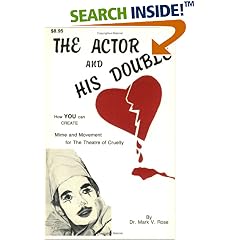 The Actor and His Double: Mime and Movement for the Theatre of Cruelty