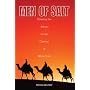Men of Salt: Crossing the Sahara on the Caravan of White Gold