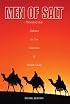 Men of Salt: Crossing the Sahara on the Caravan of White Gold