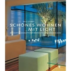 Sch�nes Wohnen mit Licht: Beleuchtungskonzepte f�r Innenr�ume und Au�enanlagen