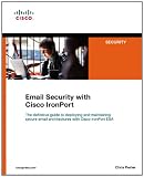 Email Security with Cisco IronPort (Networking Technology: Security)
