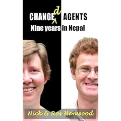Changed Agents - Nine Years in Nepal