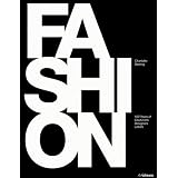 FASHION: 150 Years of Couturiers, Designers, Labels ~ Charlotte Seeling