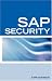 SAP Security Interview Questions, Answers, and Explanations