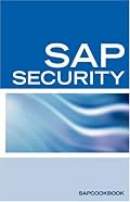 SAP Security Interview Questions, Answers, and Explanations: SAP Security Interview Questions