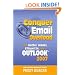 Conquer Email Overload with Outlook 2007