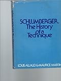 Schlumberger : the history of a technique