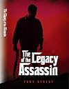 The Legacy of the Assassin (Assassin Trilogy)