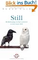 Still: Die Bedeutung von Introvertierten in einer lauten Welt