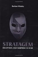 Stratagem: Deception and Surprise in War (Artech House Information Warfare Library)