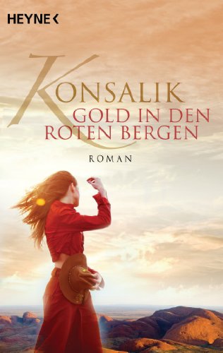 Gold in den roten Bergen: Roman (German Edition)
