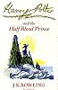 Harry Potter and the Half-Blood Prince (Harry Potter Signature Edition)