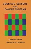 CMOS/CCD Sensors and Camera Systems (Press Monograph)