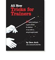 All New Tricks for Trainers: 57 Tricks and Techniques to Grab and Hold the Attention of Any Audience and Get Magical Results (Paperback) - Common All New Tricks for Trainers: 57 Tricks and Techniques to Grab and Hold the Attention of Any Audience and Get Magical Results (Paperback) - Common