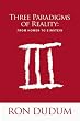 Three Paradigms of Reality: From Homer to Einstein