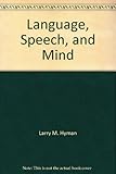 Language, speech and mind : studies in honour of Victoria A. Fromkin