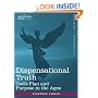Dispensational Truth, or God's Plan and Purpose in the Ages