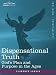 Dispensational Truth, or God's Plan and Purpose in the Ages