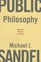 Public Philosophy: Essays on Morality in Politics