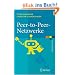 P2P Netzwerke: Algorithmen Und Methoden