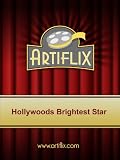 Hollywoods Brightest Star