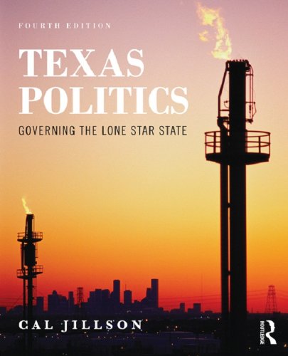 Texas Politics: Governing the Lone Star State: Volume 1