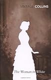 The Woman in White (Vintage Classics)
