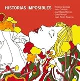 Historias imposibles. Incluye CD con la lectura de los relatos (Spanish Edition)