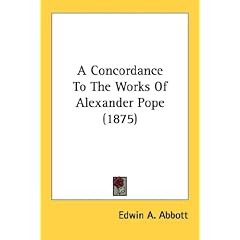 A Concordance To The Works Of Alexander Pope (1875)