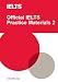  : Official IELTS Practice Materials 2 with DVD