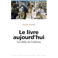 Le livre aujourd'hui : Les d�fis de l'�dition