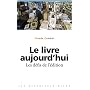 Le livre aujourd'hui : Les d�fis de l'�dition de Claude Combet