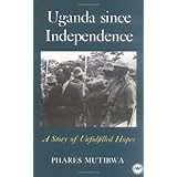 uganda since independence a story of unfulfilled hopes