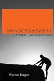 Swagger & Sweat: A Start-up Capital Boot Camp