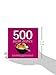 500 Asian Dishes: The Only Compendium of Asian Dishes You'll Ever Need (500 Series Cookbooks)