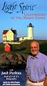 Light Spirit: Lighthouses of the Maine Coast