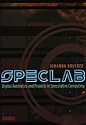 SpecLab: Digital Aesthetics and Projects in Speculative Computing